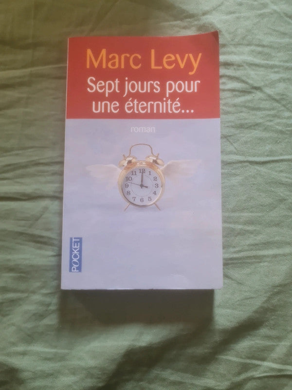 Sept jours pour une éternité..., Marc Levy