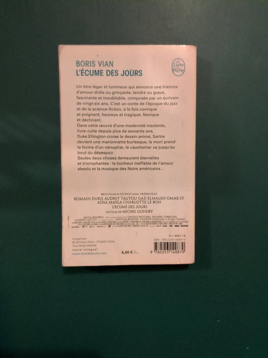 Boris Vian ,
l'écume des jours