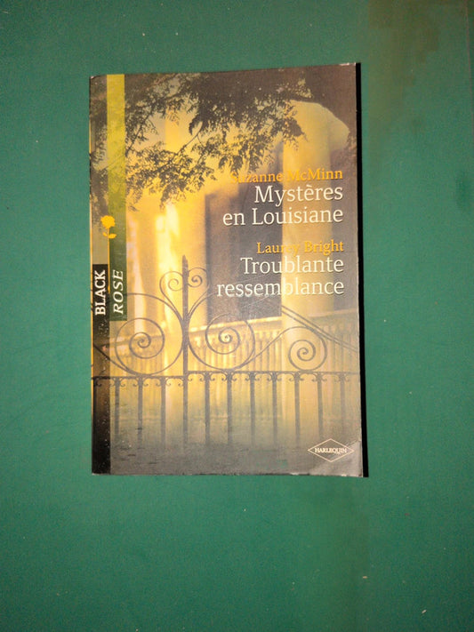 Suzanne McMinn ,
Mystères en Louisiane , Laurey Bright
, Troublante ressemblance