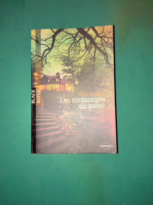 Gina Wilkins
, Les mensonges du passé
