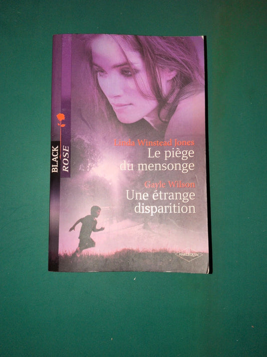 Linda Winstead Jones
, Le piège du mensonge , Gayle Wilson
, Une étrange disparition