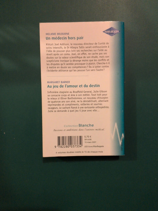 Un médecin hors pair , Mélanie Milburn , Au jeu de l'amour et du destin , Margaret Barker