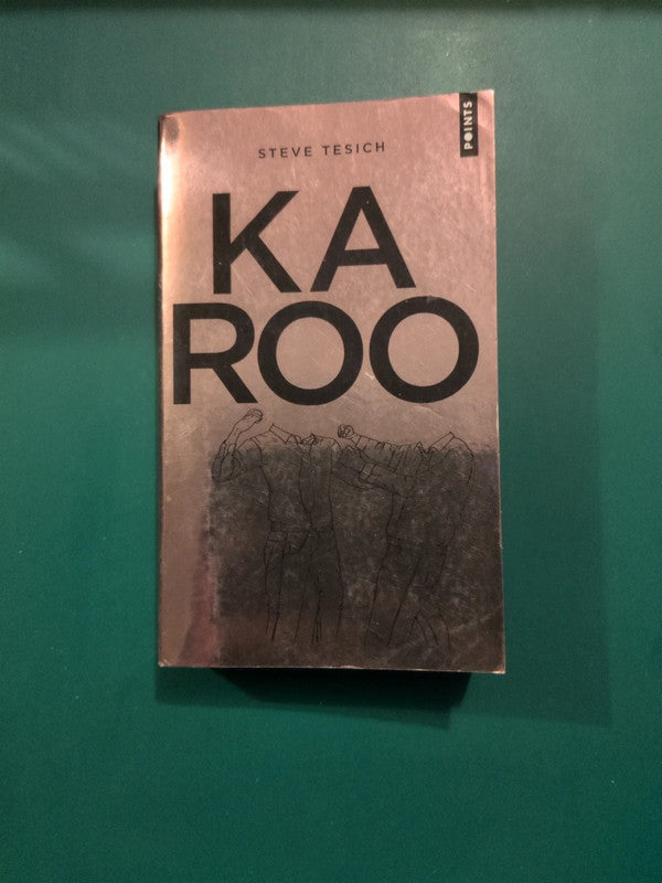 Karoo , Steve Tesich