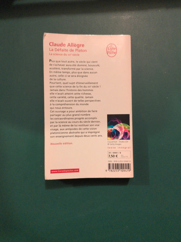 La Défaite de Platon
, La science du xxe siècle , Claude Allègre