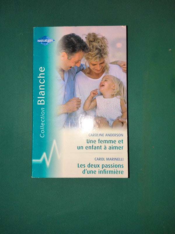 Une femme et un enfant à aimer , Les deux passions d'une infirmière