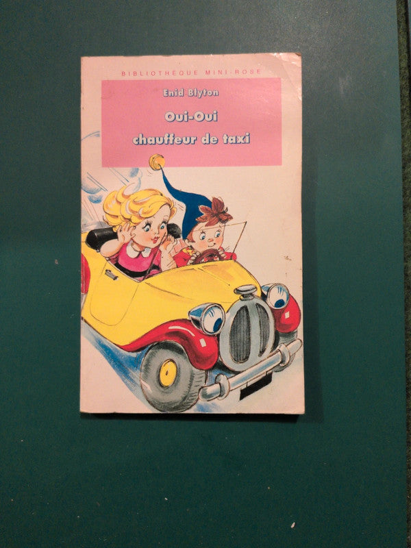 Oui-Oui chauffeur de taxi , Enid Blyton