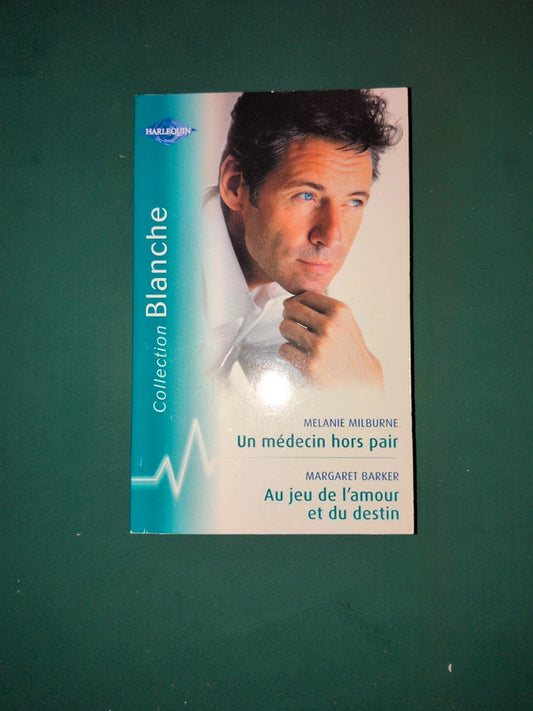 Un médecin hors pair , Au jeu de l'amour et du destin