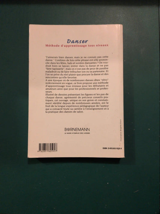 Danser
Méthode d'apprentissage tous niveaux