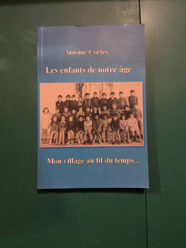 Les enfants de notre âge, Antoine Cortes
