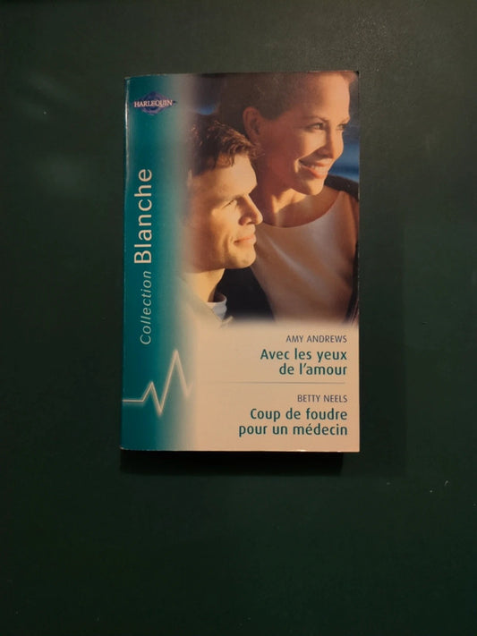 Avec les yeux de l'amour , Coup de foudre pour un médecin