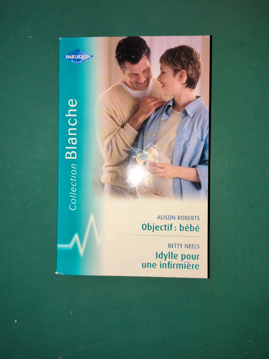 Objectif: bébé , Idylle pour une infirmière