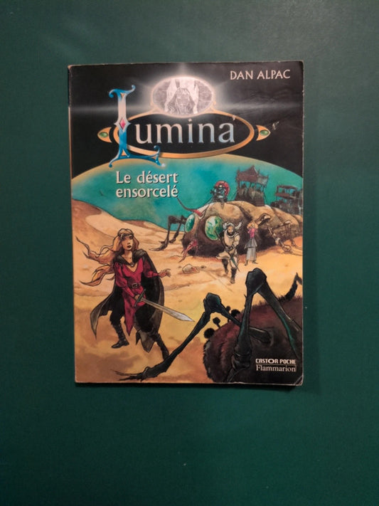 Lumina , Le désert ensorcelé , Dan Alpac