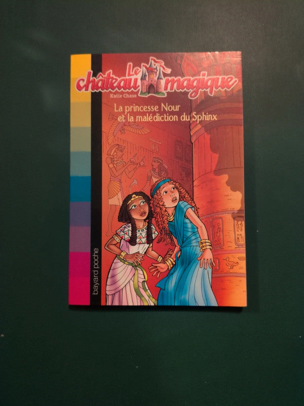 Le château magique , la princesse Nour et la malédiction du sphinx , Katie Chase