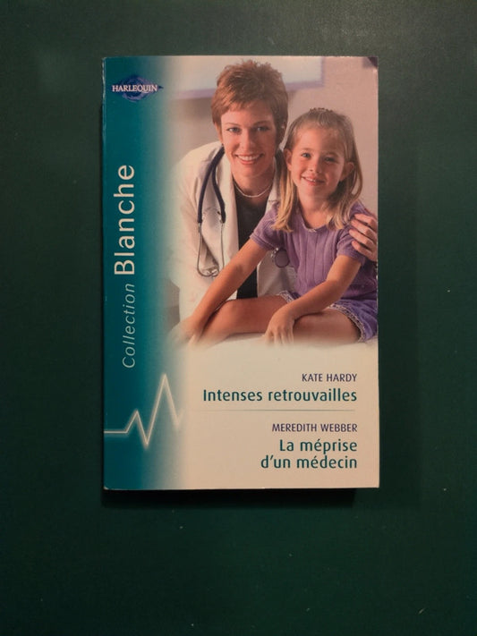 Intenses retrouvailles , La méprise d'un médecin