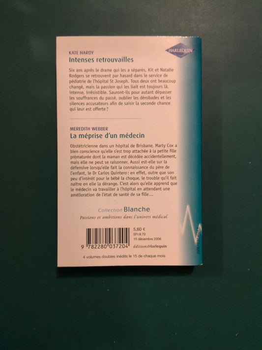 Intenses retrouvailles , La méprise d'un médecin