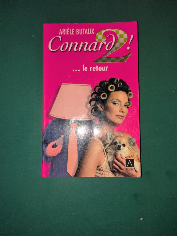 Connard 2 .le retour, Arièle Buteau