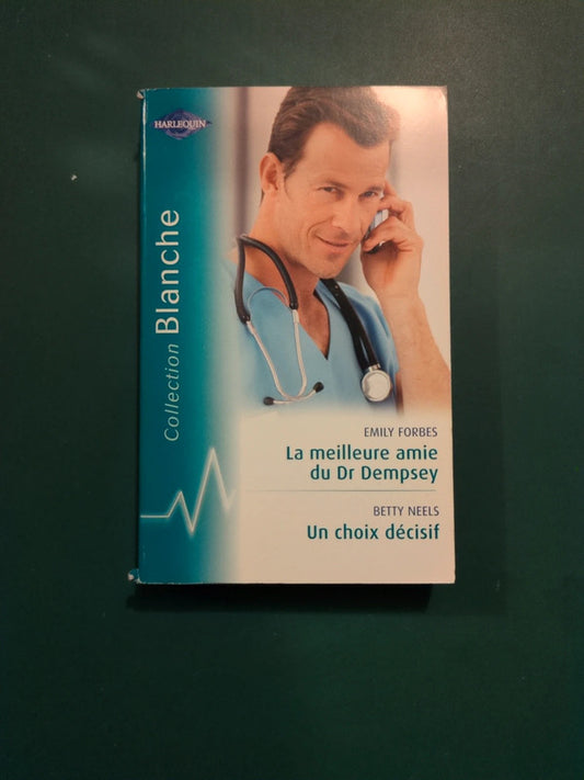 La meilleure amie du Dr Dempsey , Un choix décisif