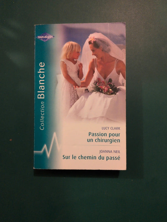 Passion pour un chirurgien , Sur le chemin du passé