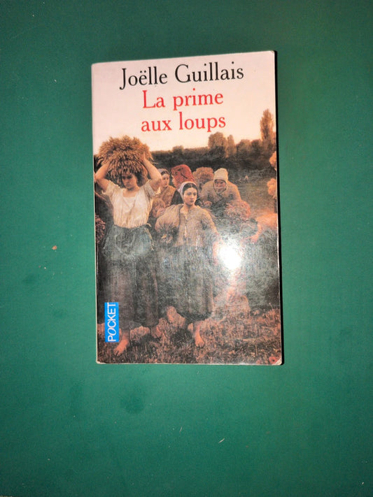 La prime aux loups , Joëlle Guillais
