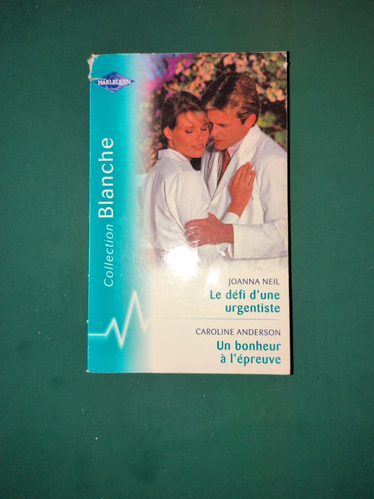 Le défi d'une urgentiste , Un bonheur à l'épreuve