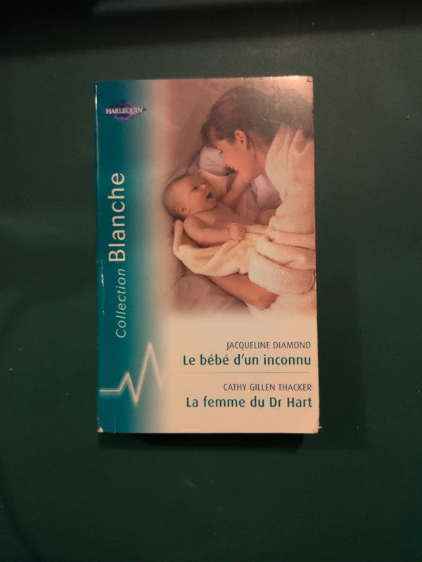 Le bébé d'un inconnu , La femme du Dr Hart
