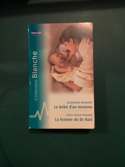 Le bébé d'un inconnu , La femme du Dr Hart