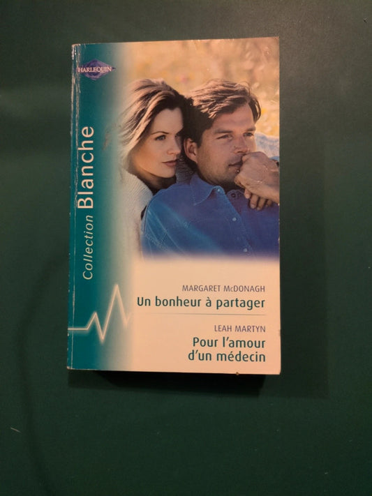 Un bonheur à partager , Pour l'amour d'un médecin