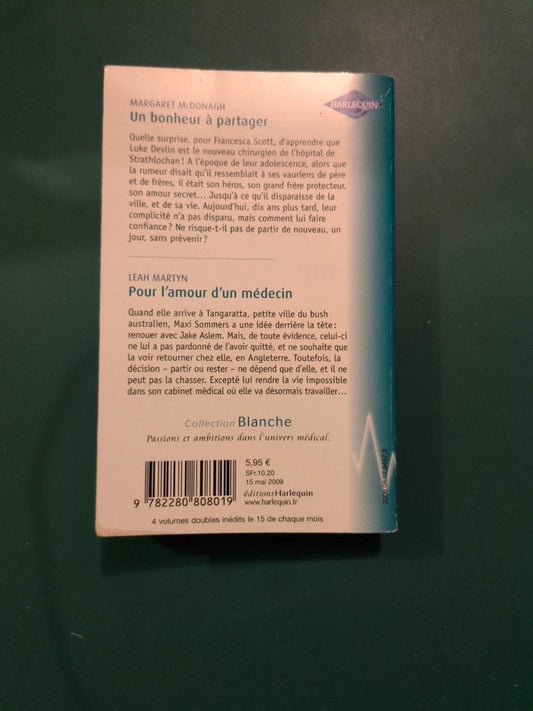 Un bonheur à partager , Pour l'amour d'un médecin
