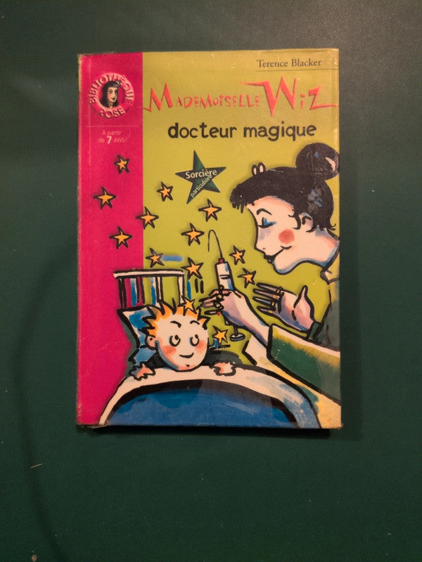 Mademoiselle wiz , docteur magique , Terence Blacker