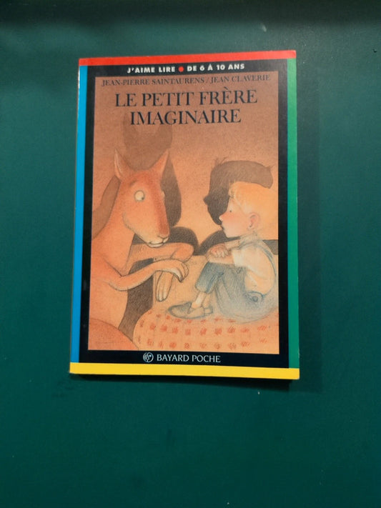 le petit frère imaginaire , Jean Pierre Saintaurens , Jean Claverie