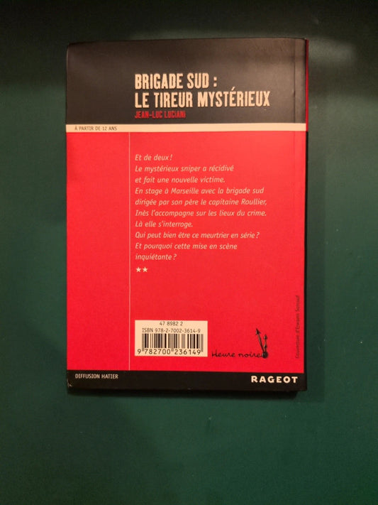 brigade sud:
le tireur mystérieux
, Jean-Luc Luciani