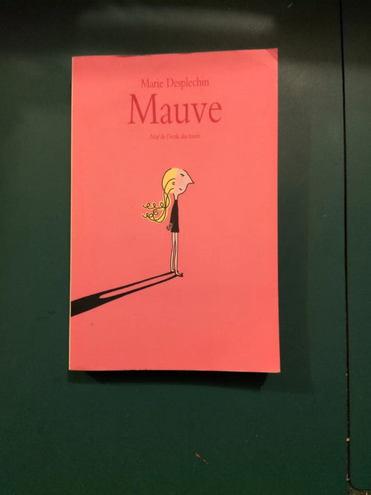 Mauve , Marie Desplechin