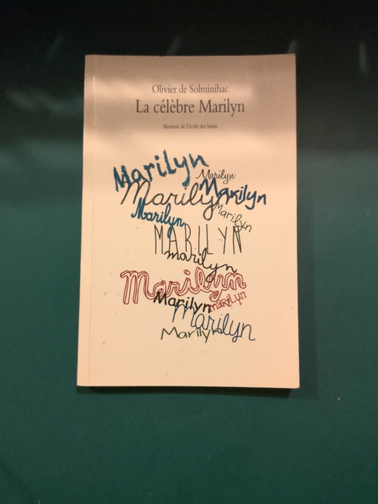 La célèbre Marilyn , Olivier de Solminihac