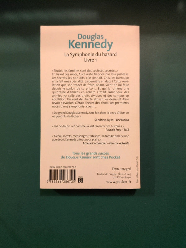 La Symphonie du hasard Livre 1 , Douglas Kennedy