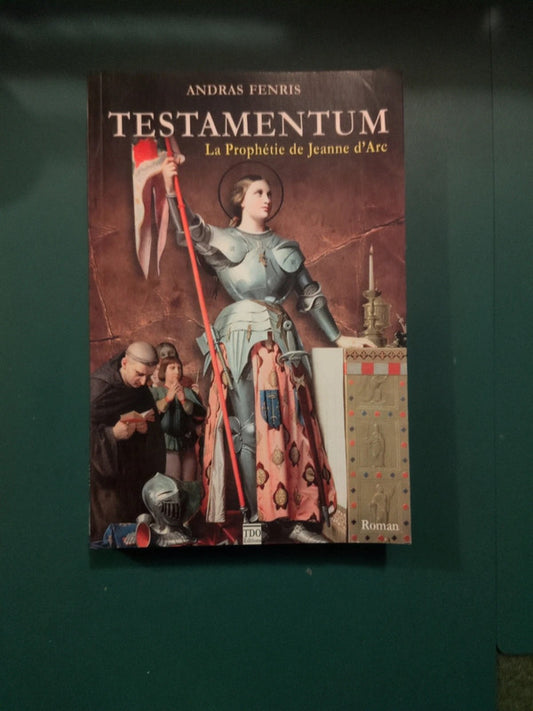 Testamentum , La Prophétie De Jeanne D'arc , Andras Fenris