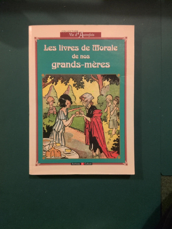 Les livres de Morale de nos grands-mères