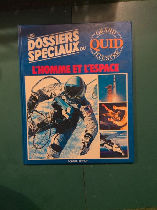 l'homme et l'espace , les dossiers speciaux du grand quid illustre