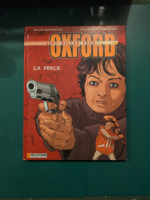 Sept Balles Pour Oxford Tome 2 -La Perle Quintanilha Marcello