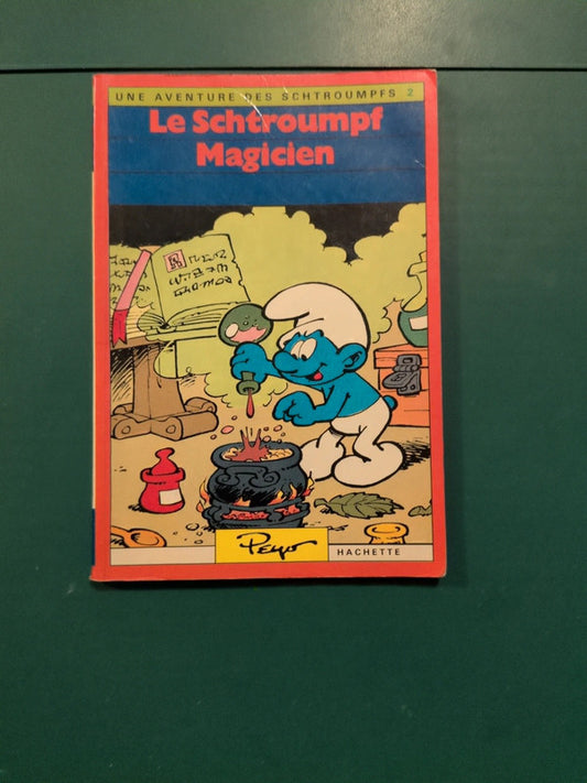 une aventure des schtroumpfs T2 le Schtroumpf magicien