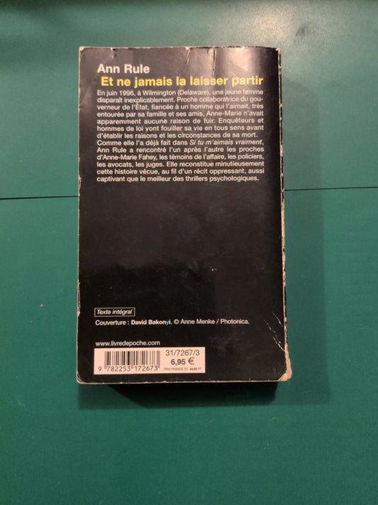 Et ne jamais la laisser partir , Ann Rule