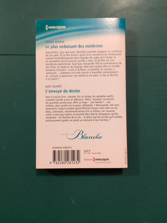 Le plus séduisant des médecins , L'envoyé du destin