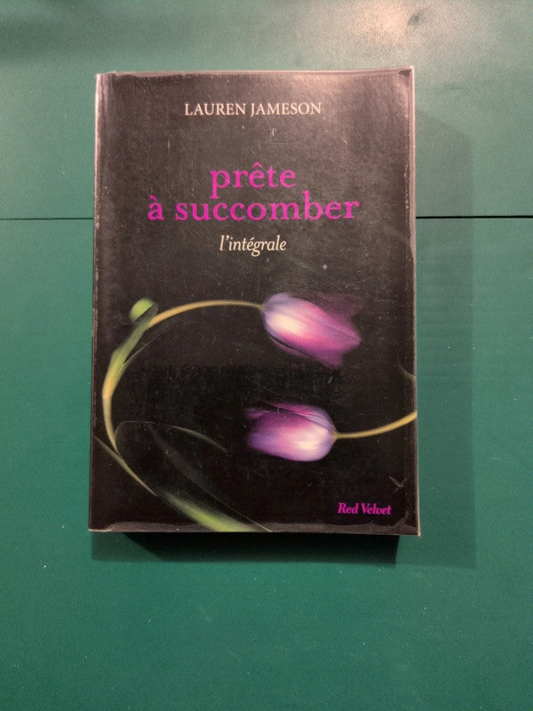 Prête a succomber
l'intégrale , Lauren Jameson
