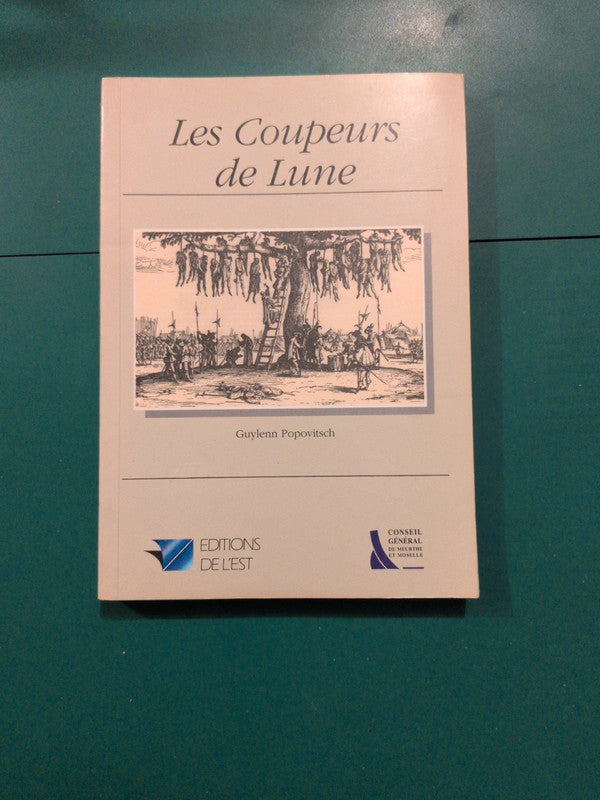 Les coupeurs de Lune , Guylenn Popovitsch