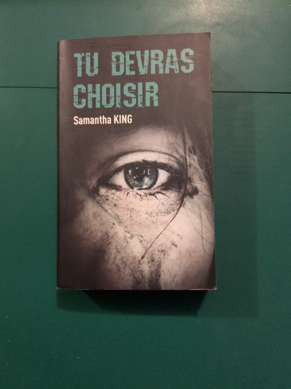 tu devras choisir , Samantha King