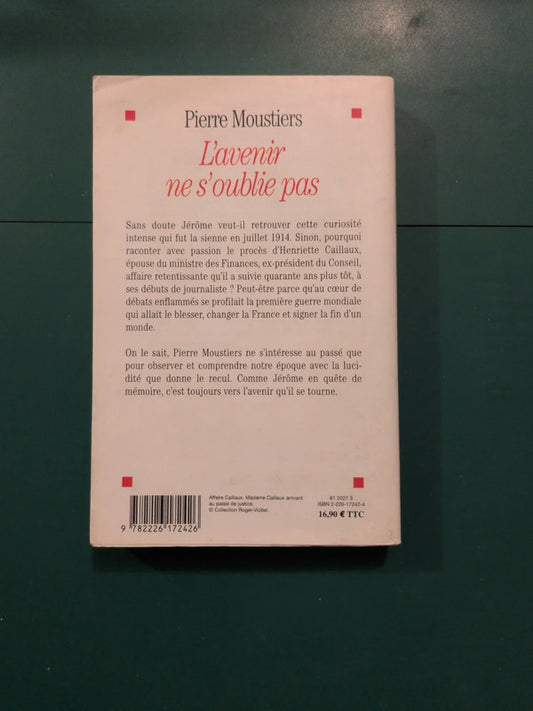 L'avenir ne s'oublie pas , Pierre Moustiers