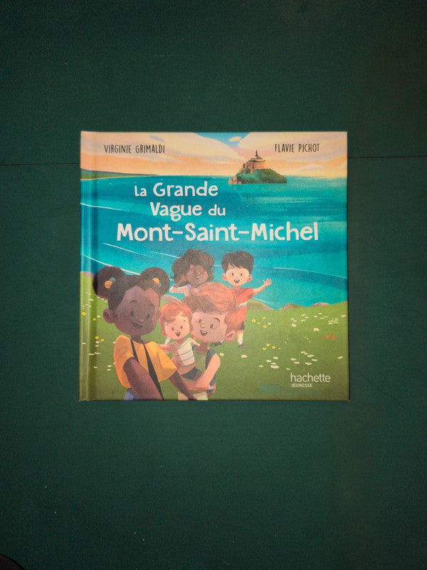 La grande vague du mont saint Michel , Virginie Grimaldi, Flavie Pichot