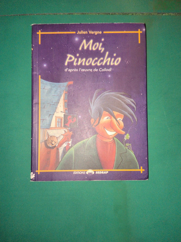 Moi, Pinocchio d'après l'oeuvre de Collodi , Julien Vergne