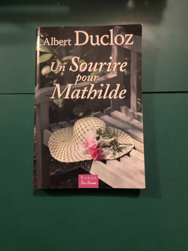 Un Sourire pour Mathilde
, Albert Ducloz