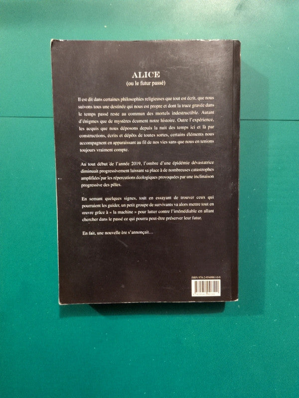ALICE
(ou le futur passé) , Patrick Louaizil