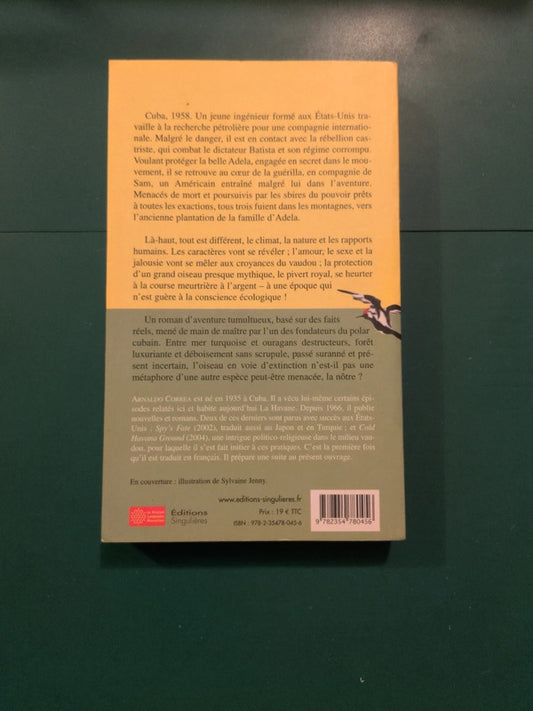 L'appel Du Pivert Royal , Arnaldo Correa